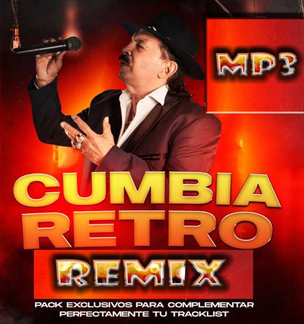 PACK CUMBIA RETRO REMIX