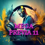 MEGA PREVIA 11 - NOVIEMBRE 2023 MUSICA PARA DESCARGAR