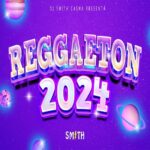 DESCARGAR MIX REGGAETON 2024 LO MAS NUEVO