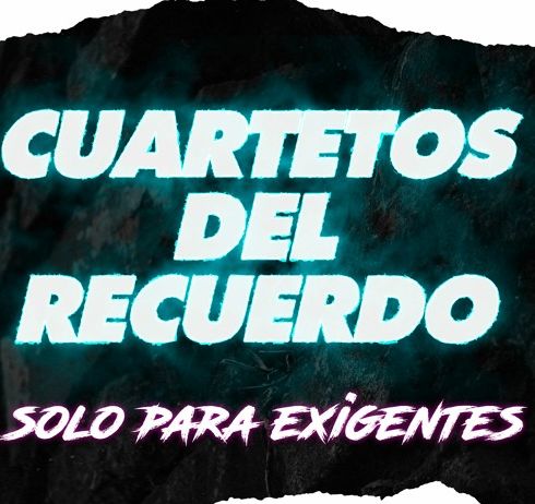 DESCARGAR LOS MEJORES CUARTETOS DEL RECUERDO PARA BAILAR