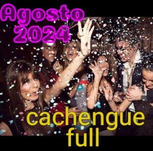 CACHENGUE MIX 2024 - AGOSTO 2024